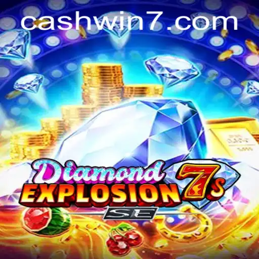 Discover the Thrills of DiamondExplosion7sSE with Cashwin777
