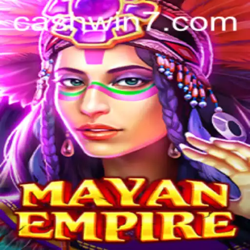 Explore the Thrilling World of MayanEmpire: Unlock Rewards with Cashwin777
